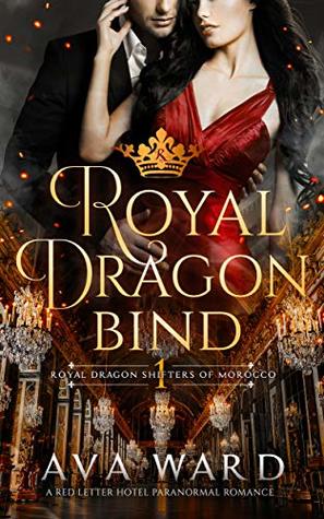 Royal Dragon Bind (Royal Dragon Shifters of Morocco, #1)