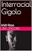 Interracial Gigolo: Irish Rose