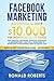 Facebook Marketing Advertising 2019 by Ronald Roberts