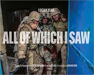 All of Which I Saw: With the US Marine Corps in Iraq