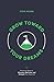 Grow Toward Your Dreams: Pr...