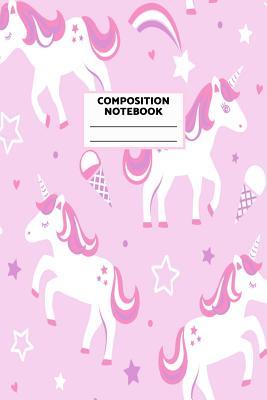Composition Notebook: Unicorn Journal for Girls, Teen and Women Cute Matte Cover Design with Blank Lined Interior College Ruled (Great as Party Favors, Gifts, Diary, Journal, School Notebook)