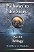Pathway to the Stars: Part ...
