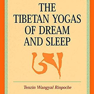 pdf download The Tibetan Yogas of Dream and Sleep