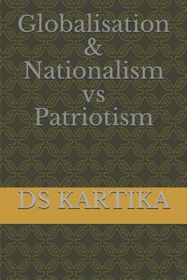 GLOBALISATION & NATIONALISM VS PATRIOTISM (Uniqco's Non Fiction)