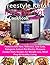 Freestyle Keto Instant Pot Cookbook 2019 by Russel Williams