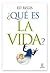 ¿Qué es la vida?