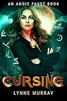 Cursing: Book 1 of The Angie Faust Series Cursing: Book 1 of The Angie Faust Series