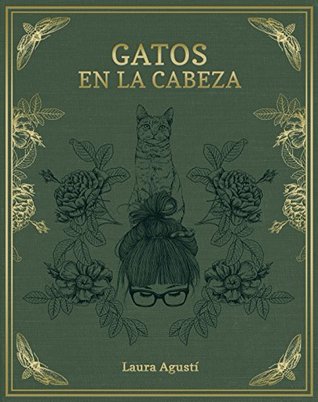 Gatos en la cabeza (Spanish Edition)