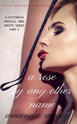 A Rose By Any Other Name (Kindle Edition)