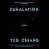 Exhalation by Ted Chiang