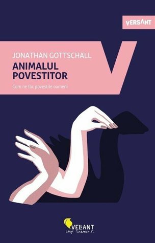 Animalul povestitor. Cum ne fac poveștile oameni