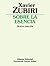 Sobre la esencia (Obras de Xavier Zubiri) (Spanish Edition)