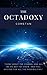 The Octadoxy: The Principles of Advancement & Eschatology