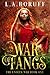 War of Fangs by L.A. Boruff