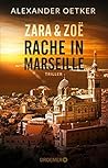 Zara und Zoë - Rache in Marseille (Die Profilerin und die Patin #1)