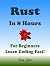 RUST Programming Language. ...