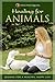 HEALING FOR ANIMALS: Qigong for a Healthy, Happy Life