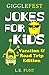 GiggleFest Jokes For Kids – Vacation And Road Trip Edition by L.E. Funt