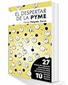 El Despertar de la Pyme (Spanish Edition)