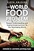 The World Food Problem: Toward Understanding and Ending Undernutrition in the Developing World