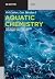 Aquatic Chemistry: for Water and Wastewater Treatment Applications (De Gruyter STEM)
