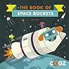 The Book of Space Rockets (Clever Cogz) The Book of Space Rockets (Clever Cogz)