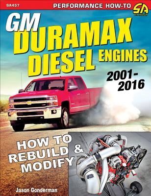 GM Duramax Diesel Engines: How to Rebuild & Modify