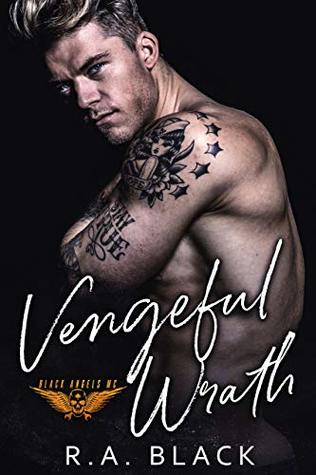Vengeful Wrath (Black Angels MC, #2)