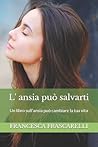 L'ansia può salva...