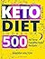 Ketogenic Diet Cookbook: 50...