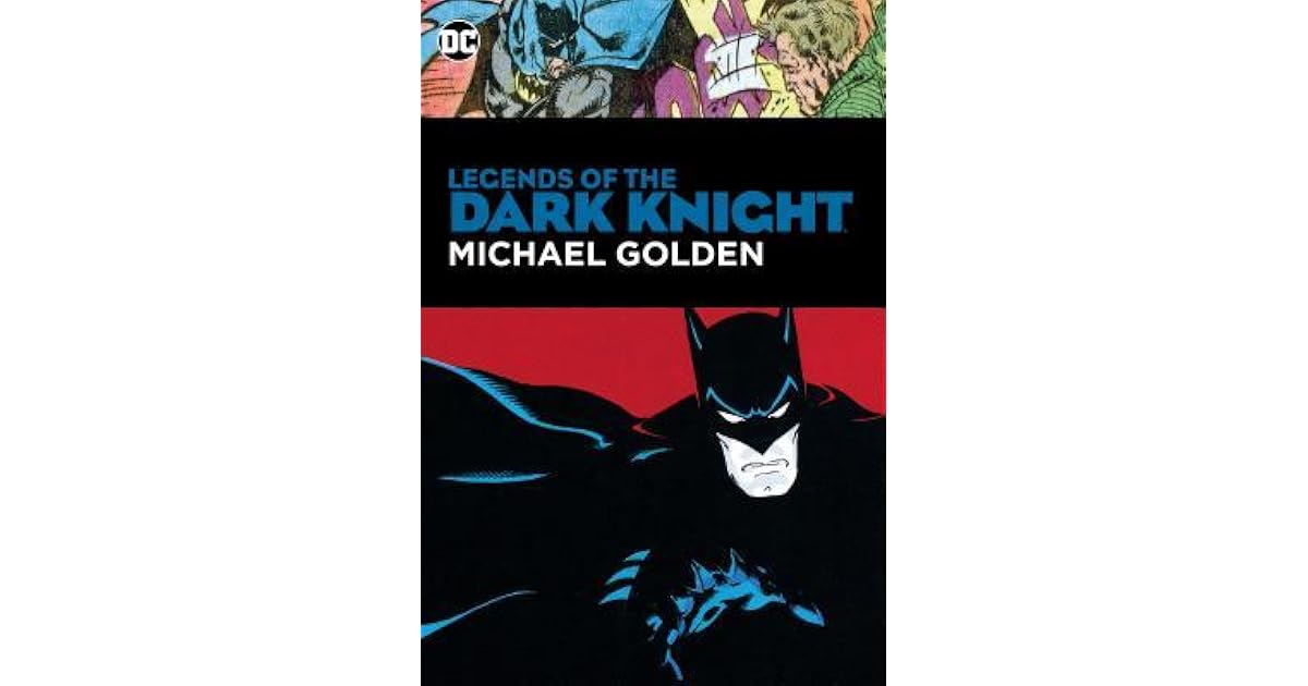 Legends Of The Dark Knight Michael Golden By Michael Golden