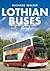 Lothian Buses: 100 Years an...