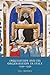 Inquisition and its Organisation in Italy, 1250-1350 (Heresy and Inquisition in the Middle Ages, 8)
