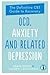 OCD, Anxiety and Related Depression: The Definitive CBT Guide to Recovery (Pulling the Trigger)