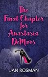 THE FINAL CHAPTER FOR ANASTASIA DeMARS