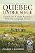 Québec Under Siege: French ...