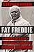 Fat Freddie by Stephen Breen