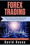 Forex Trading: Guía para Principiantes con las Mejores Estrategias, Herramientas, Tácticas y Psicología del Day Trading y Swing Trading. Obtén Beneficios ... para Ganarse la Vida) (Spanish Edition)