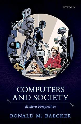 Computers and Society: Modern Perspectives (Kindle Edition)