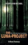 Das Luna-Projekt by Stephanie Richel