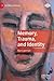 Memory, Trauma, and Identity by Ron Eyerman