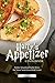 Harry’s Appetizer Cookbook:...