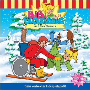 Bibi Blocksberg - … und Elea Eluanda (Bibi Blocksberg #78)
