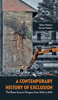 A Contemporary History of Exclusion (Hardcover)