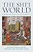 The Shi'i World by Shainool Jiwa