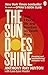 The Sun Does Shine: How I F...