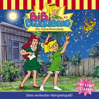 Bibi Blocksberg - Das Hexenhoroskop (Bibi Blocksberg #84)