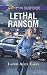 Lethal Ransom