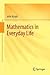 Mathematics in Everyday Life by John Haigh